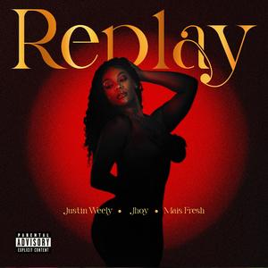 Replay (feat. Jhoy & Mais Fresh)