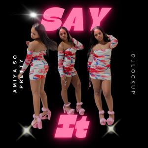 Say It