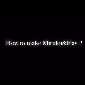 To Make Miruku