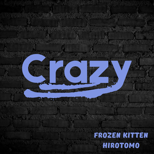 Crazy