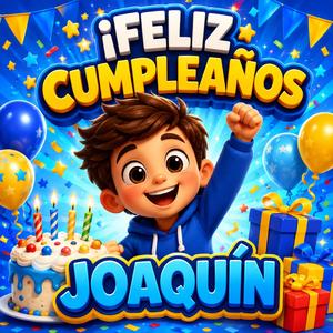 Feliz Cumpleaños Joaquín