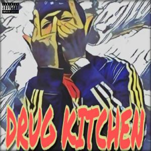 Drug Kitchen (For The Low)