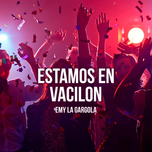 Estamos En Vacilon