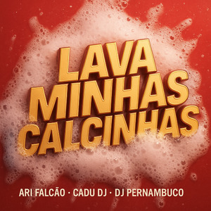 Lava Minhas Calcinhas