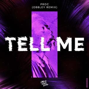 TELL ME (Obbley Remix)