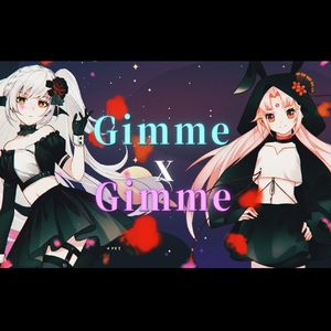 Gimme×Gimme