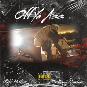 Off Ya Ass (feat. Flakk Hood & Juany Gambino)