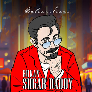 Bukan Sugar Daddy