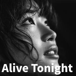 Alive Tonight