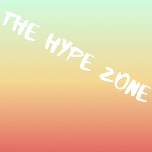The Hype Zone