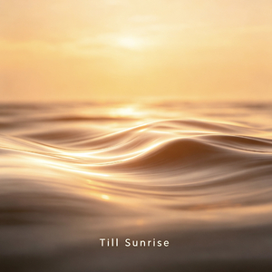 Till Sunrise