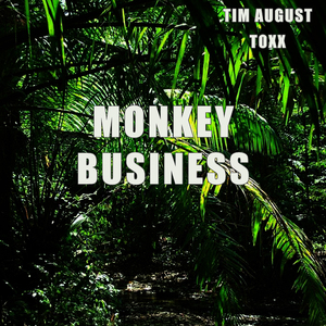 Monkey Business (feat. Toxx)