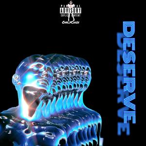 Deserve