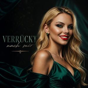 Verrückt nach mir
