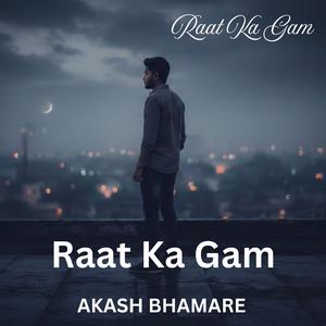 Raat Ka Gam