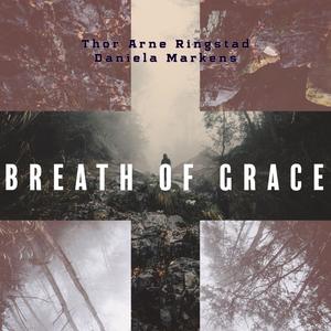 Breath of Grace (feat. Daniela Markens)