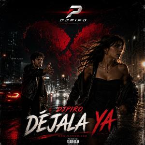 Dejala ya (Radio Edit)