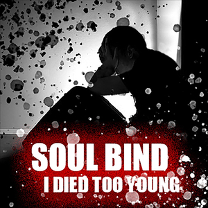 I Died Too Young