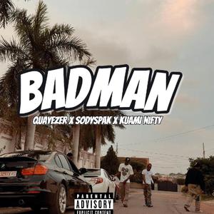 BADMAN (feat. SODYSPAK & KUAMI NIFTY)