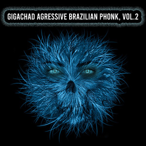 Gigachad Agressive Brazilian Phonk, Vol.2