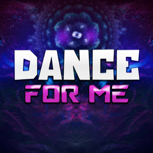 Dance For Me