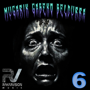 MUGARIK GABEKO BELDURRA 6