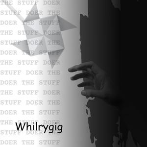 Whirlygig