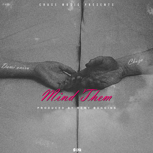 Mind Them (feat. Chuza)