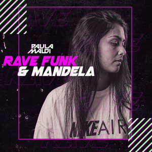 Rave Funk & Mandela (feat. Mc Nauan, MC DIGUIN, MC Buraga & MT NO BEAT)