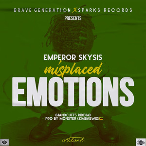 Misplaced Emotions (Handcuffs Riddim)