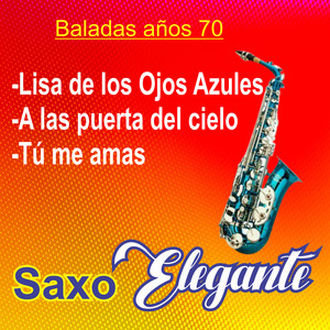 Lisa de los ojos azules /A las puertas del cielo /Tu me amas