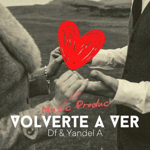 Volverte a Ver