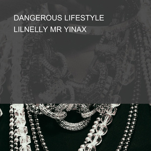 DANGEROUS LIFESTYLE