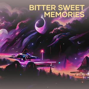 Bitter Sweet Memories