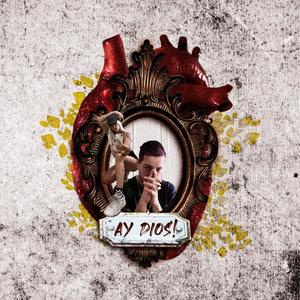 Ay Dios (feat. SilverPoppy)