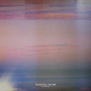 You're Still the One