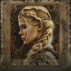 Valhalla Calling (viking lullaby)
