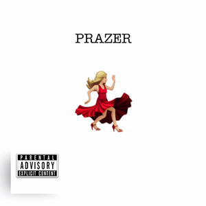 PRAZER