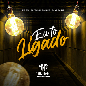 Eu To Ligado