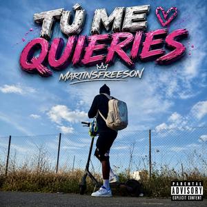 Tú Me Quieres
