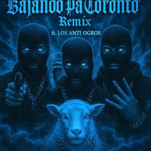 Bajando Pa Toronto' (Remix)