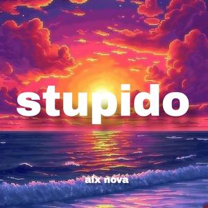 stupido