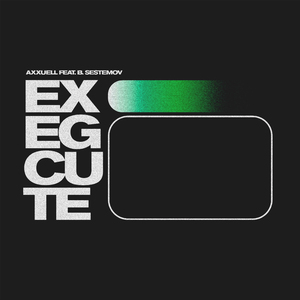 Exegcute