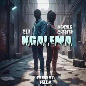 Kgalema (feat. Menzile Chester)
