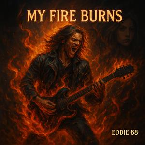 MY FIRE BURNS