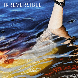 IRREVERSIBLE - DROWNING