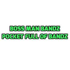 Pocket Full Of Bandz