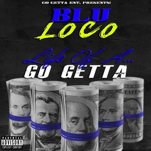 Life Of A Go Getta