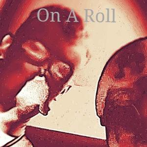 On A Roll (feat. SmokeySwan)