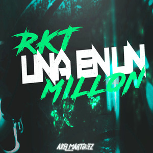 Una En Un Millon Rkt (Remix)